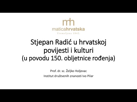 Stjepan Radić u hrvatskoj povijesti i kulturi - predavanje Željka Holjevca