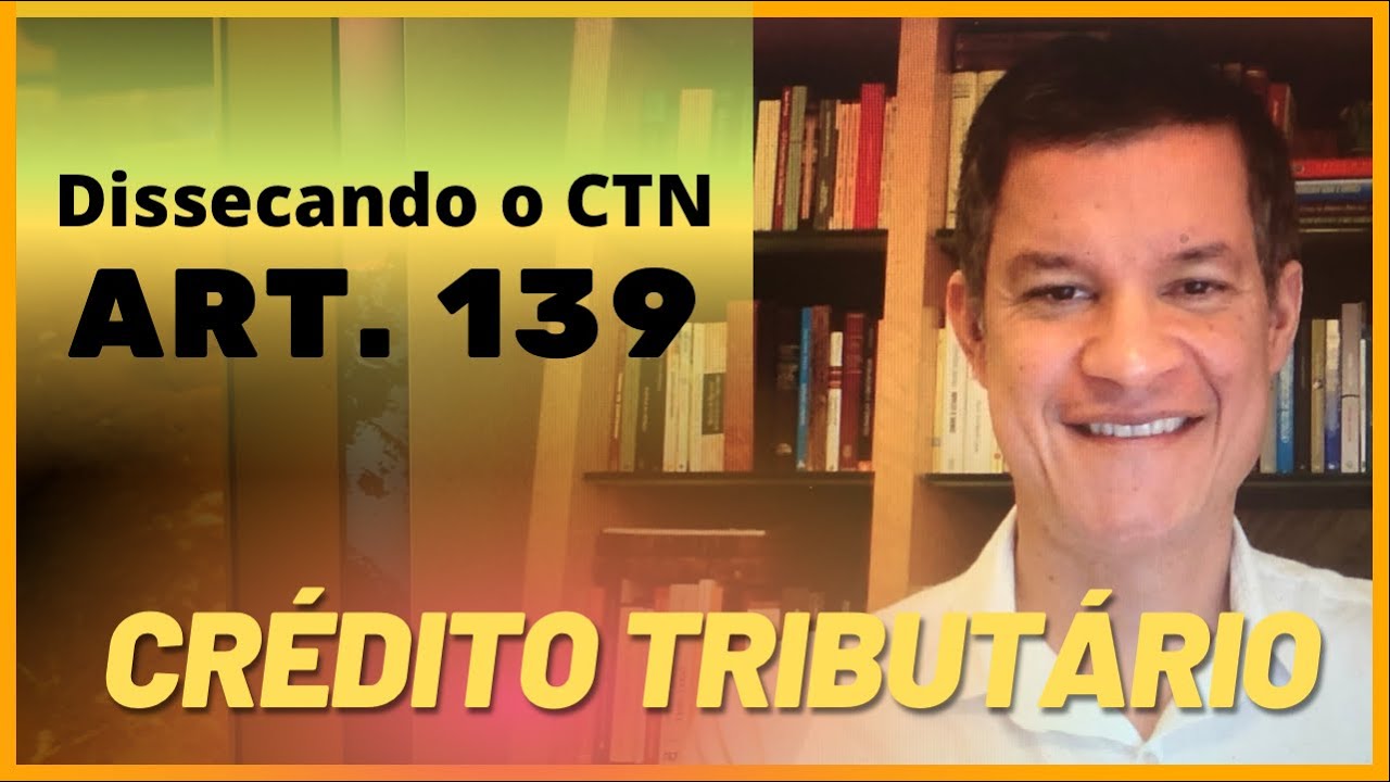 Dissecando o CTN - art. 139