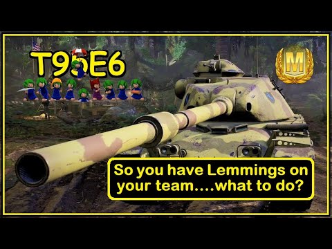 WOT Console: T95E6 // Dealing with Lemming Trains in Current META!