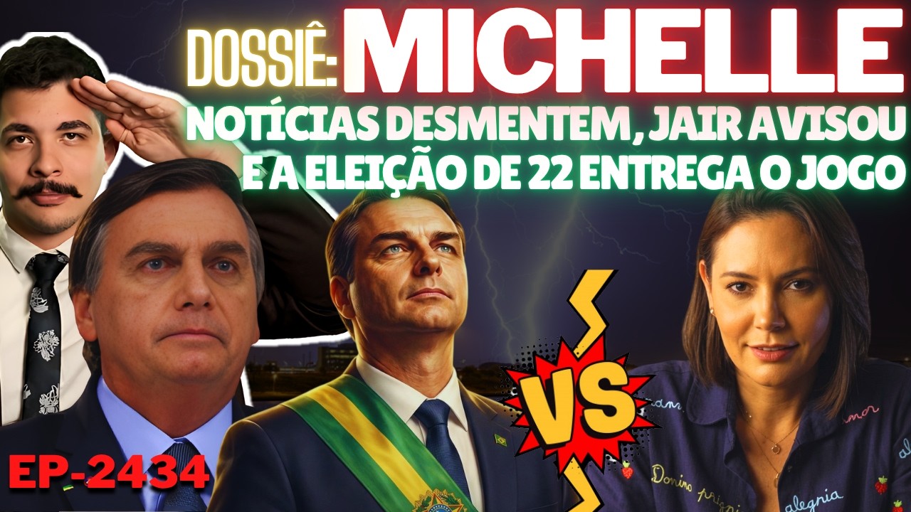 Dossiê: MICHELLE - As Notícias DESMENTEM, Jair AVISOU e a Eleição de 22 Entrega o JOGO.