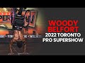 Woody Belfort - 2022 Toronto Pro SuperShow
