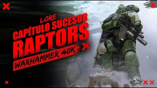 RAPTORS - EL MEJOR CAPÍTULO DE SPACE MARINES XD - Warhammer 40.000