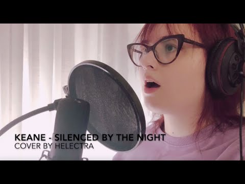 Keane - Silenced by the Night (Cover by helectra)