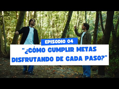 Ep. 4: How to achieve goals while enjoying every step? Conversing with the present.