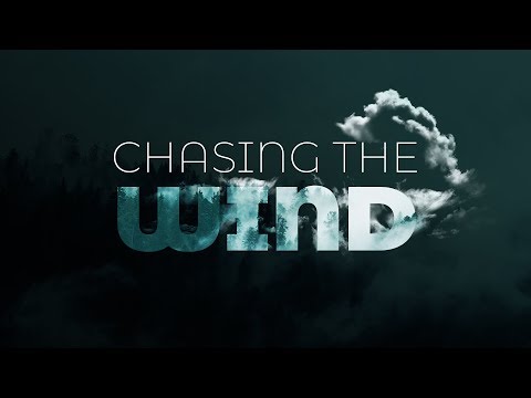 download lagu mp3 mp4 Chasing The Wind Meaning, download lagu Chasing The Wind Meaning gratis, unduh video klip Chasing The Wind Meaning