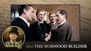EP12 - The Norwood Builder - The Jeremy Brett Sherlock Holmes Podcast video