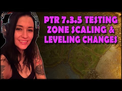 Zone Scaling & Leveling on PTR 7.3.5