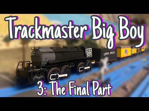 Trackmaster Big Boy 3: The Final Part