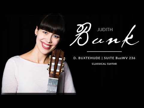 Dietrich Buxtehude, Suite in E minor BuxWV 236 by Judith Bunk on a Stephan Connor Classical Guitar