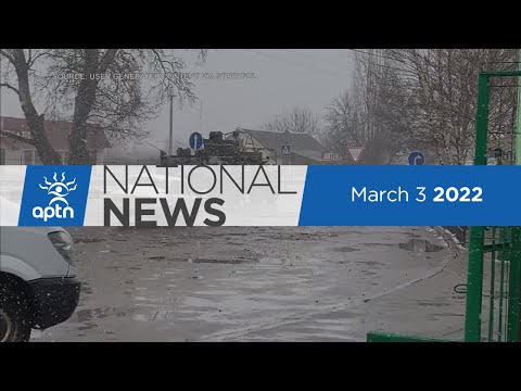 APTN National News March 3, 2022 – 1,000,000 people have fled Ukraine, Infant death
