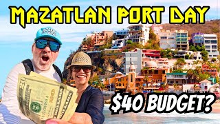 Can We Survive Mazatlan Cruise Port With Just $40 Each? Fun Cheap Things to Do!