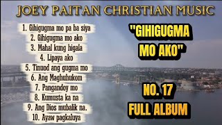 Download lagu BEST BISAYA CHRISTIAN ROCK 2026 ( Gihigugma mo ako full album)BY: JOEY PAITAN mp3 Download lagu BEST BISAYA CHRISTIAN ROCK 2026 ( Gihigugma mo ako full album)BY: JOEY PAITAN mp3