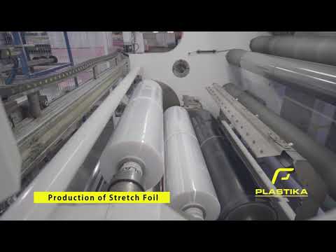 Plastika - Production of Stretch Foil