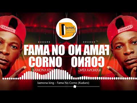Kamona King - Fama No Corno (Official Audio)