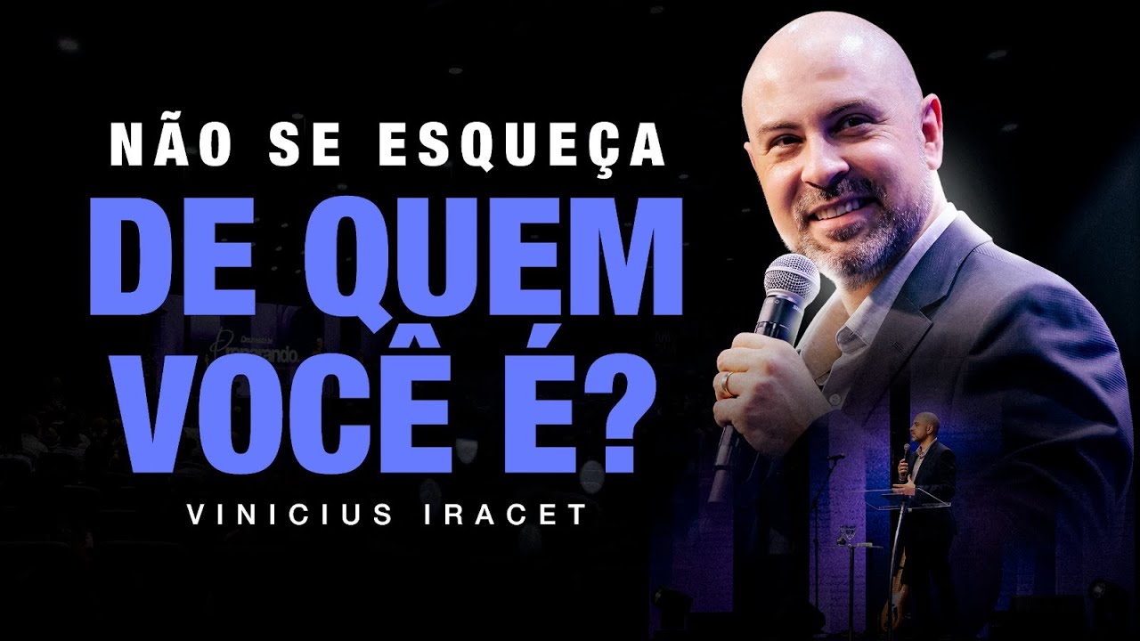 NÃO SE ESQUEÇA DE QUEM VOCÊ É - IDENTIDADE @ViniciusIracet ​