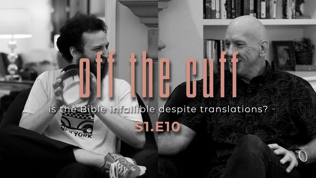 Is the Bible Infallible? - S1 E10