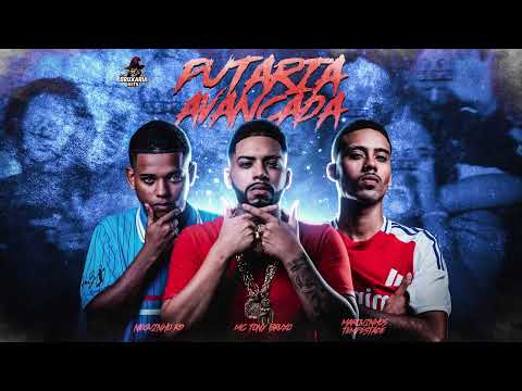 PUTARIA AVANÇADA - Mc Tony Bruxo | Neguinho Rd | Marquinhos Tempestade (prod. BruxariaHits)