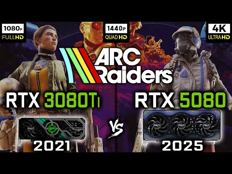 RTX 3080 Ti vs RTX 5080 in ARC Raiders | 1080p, 1440p, 4K