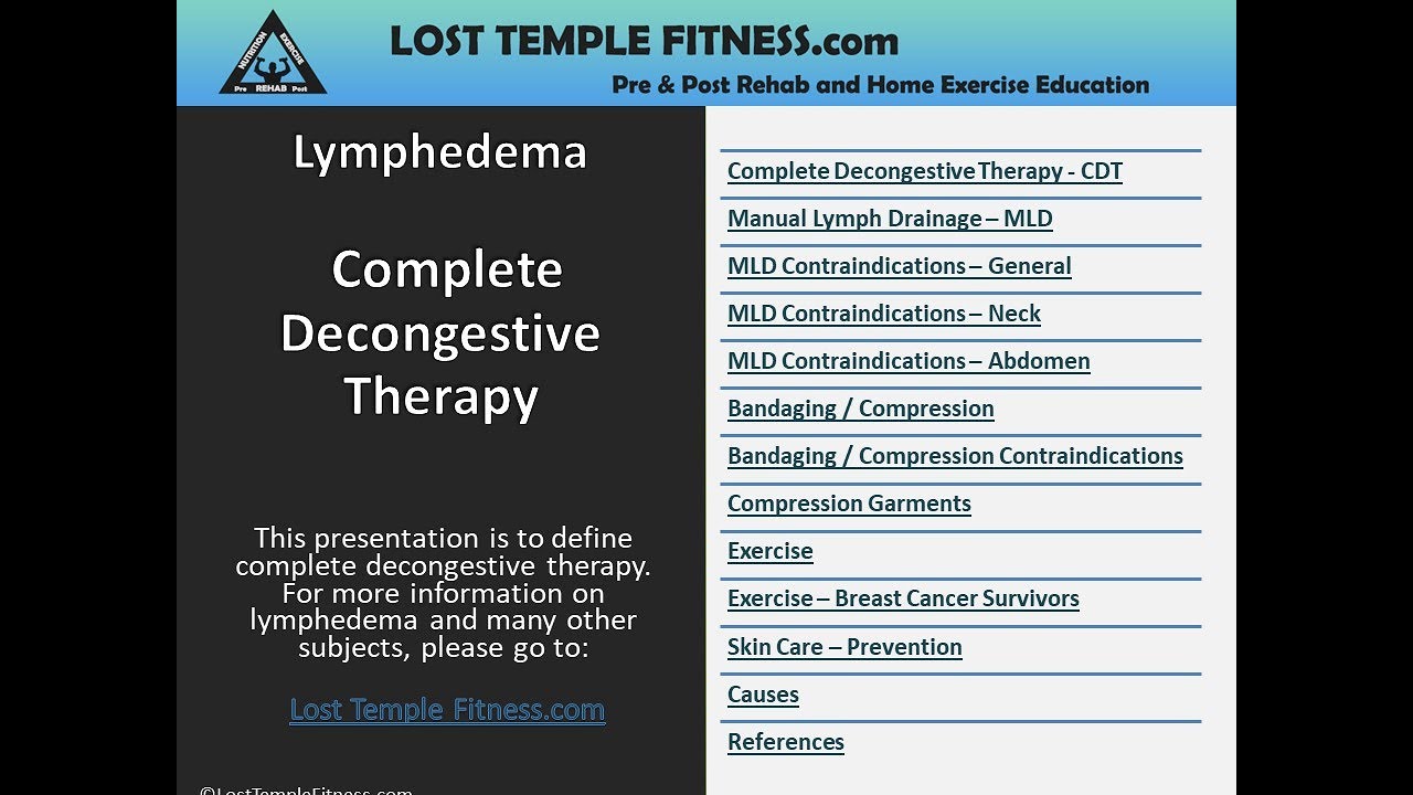 Lymphedema - Complete Decongestive Therapy, CDT