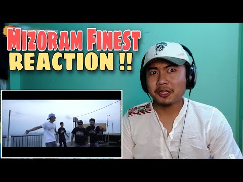 MIZORAM FINEST ||  [ REACTION !! ]