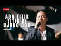 Ada Titik Titik Di Ujung Doa Sal Priadi Live Cover Good People Music
