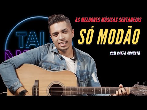 As melhores músicas sertanejas 2020 e 2021 com Raffa Augusto no TalkNejo | Só Modão
