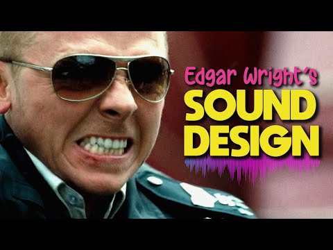 How Edgar Wright Uses Sound