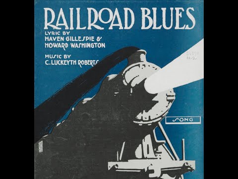 The Benson Orchestra Of Chicago "Railroad Blues" Victor 18850 (1920) music by  C. Luckeyth Roberts