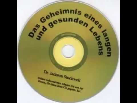 Das Geheimnis eines langen und gesunden Lebens von Dr. Jackson Stockwell