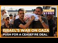 Can A Deal Be Found To End Israel S War On Gaza Inside Story