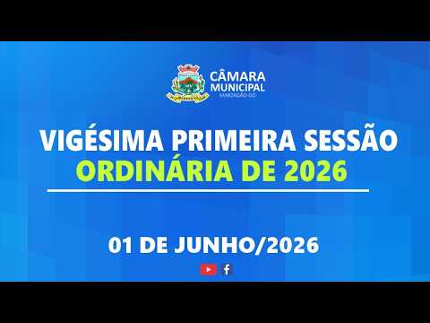 Vigésima Primeira Ordinária de 2026