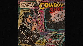 Nitin Randhawa - Cowboy Shxt [Full LoFi BeatTape]
