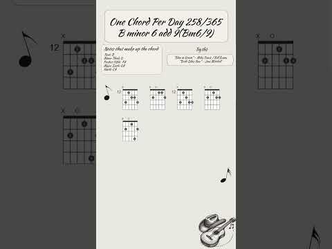 One chord per day 258/365: Bm6/9 (B minor 6 add 9) #guitar #guitarlesson #guitartutorial #music