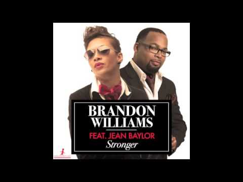Brandon Williams feat. Jean Baylor - Stronger (Paris Cesvette Remix)
