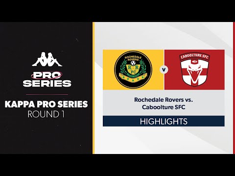 Kappa Pro Series R1 - Rochedale Rovers vs. Caboolture SFC Highlights
