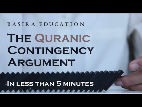 The Quranic Contingency Argument in Less Than 5 Minutes