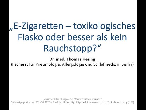 Online-Symposium "Zwischenbilanz E-Zigarette: Was wir wissen, müssen" am 27.05.2020, Teil 2