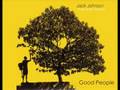 Good People - Jack Johnson - With Lyrics 