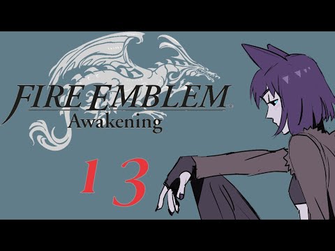 This is it; Stage Clear!! | Fire Emblem Awakening Pt. 13