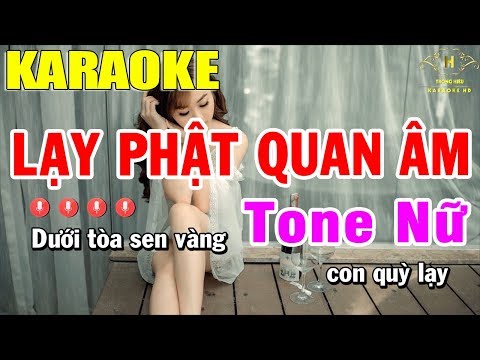 karaoke Lạy Phật Quan Âm Tone Nữ Nhạc Sống | Trọng Hiếu