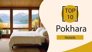 Top 10 Best Hotels in Pokhara | Pokhara Best Hotels | Pokhara Hotels | Nepal