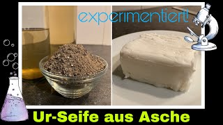 Seife aus Asche herstellen | Experiment mit Aschelauge | Selbstversorgung: Seifensieder