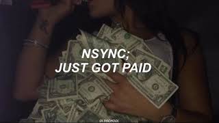 NSYNC | Just Got Paid (Traducida al español)