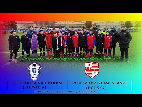 U14 FK DUBNICA -  WSP WODZISLAW