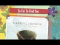 So Far To Find You - Casting Crowns 