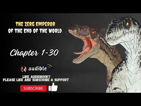 The Zerg Emperor of the End of the World Chapter 1-30