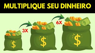 ???? Como Multiplicar Seu Dinheiro em Pouco Tempo – 7 Estratégias Infalíveis