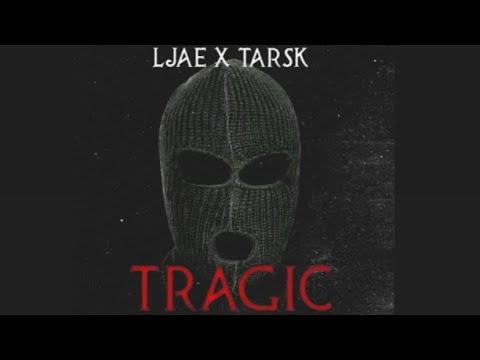Ljae X Tarsk - Tragic (Official Audio)