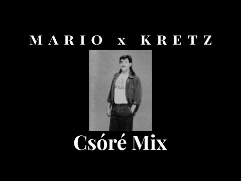 MARIO x KRETZ - Csóré Mix / Official Audio