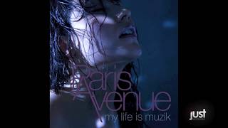 Paris Avenue - My Life Is Muzik (Extended Mix)